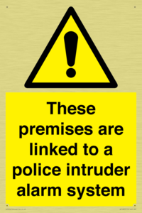 Premises are linked to police alarm